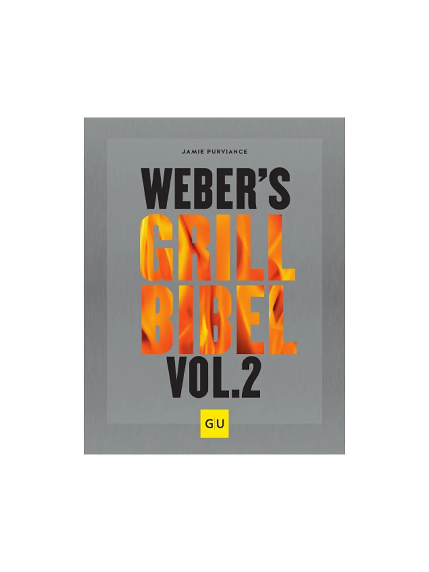 WEBER GRILL | Kochbuch - Grillbibel Volume 2 | 
